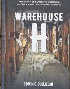 Warehouse H Book - The Story of Blanton's Bourbon